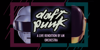 An Orchestral Rendition of Daft Punk: Greatest Hits