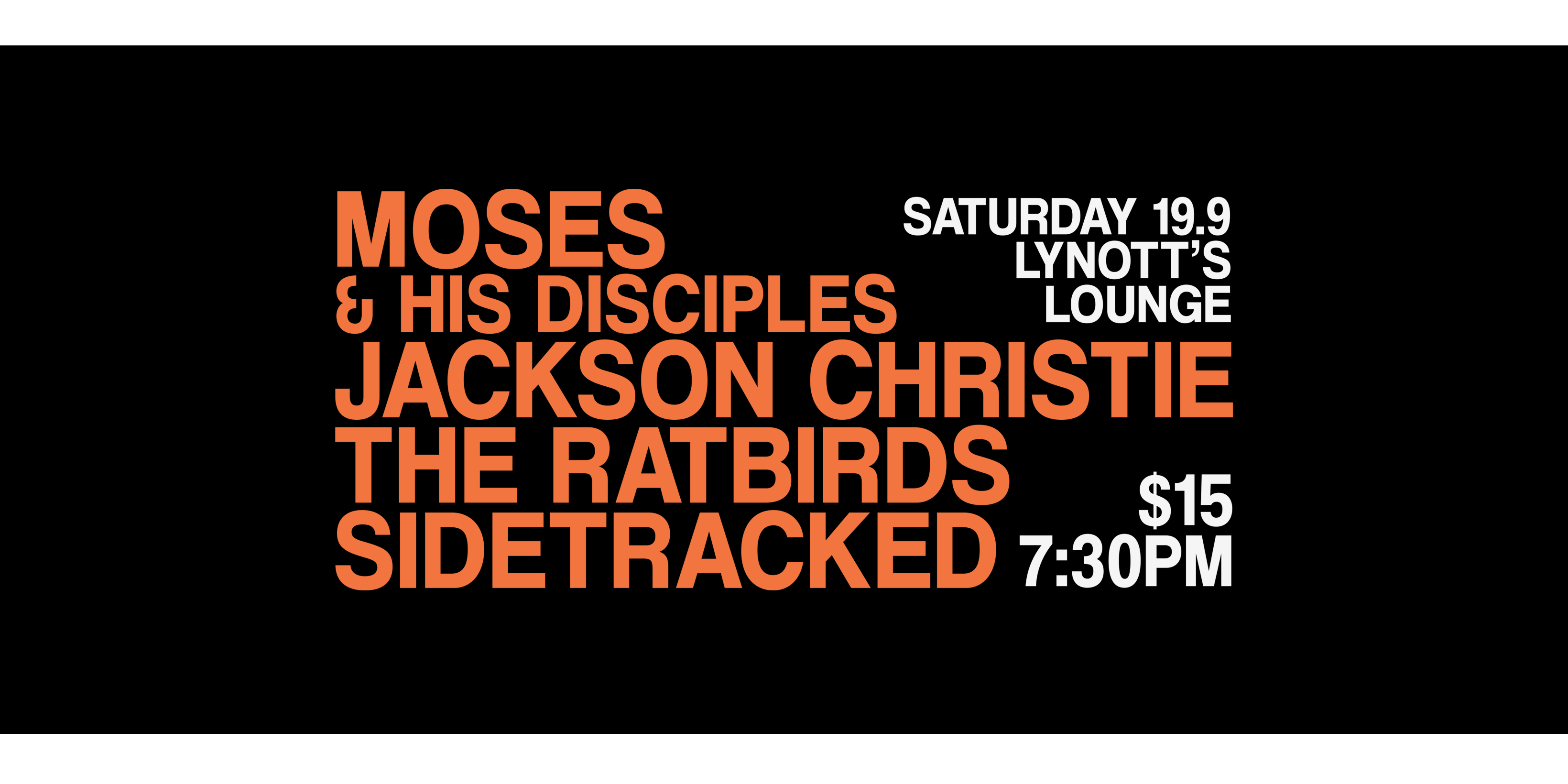 Moses And His Disciples, Jackson Christie, The Ratbirds & Sidetracked