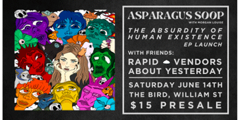 Asparagus Soop ' The Absurdity of Human Existence' EP Launch
