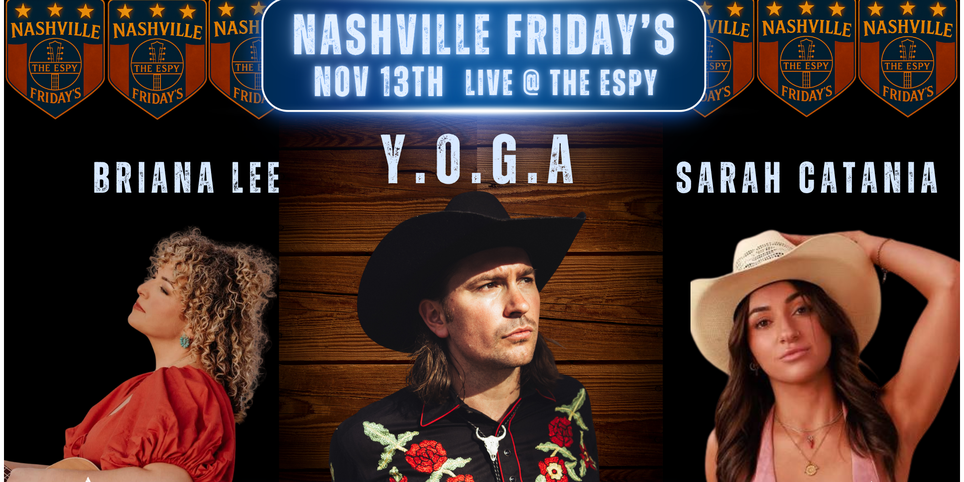 Nashville Friday's w/ Y.O.G.A, Sarah Catania, Briana Lee