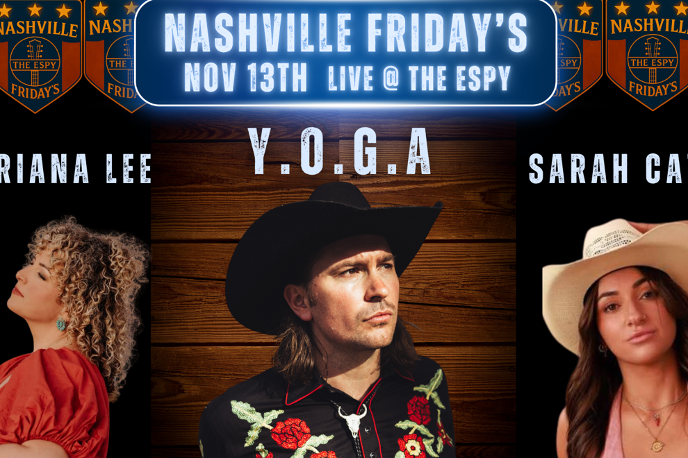 Nashville Friday's w/ Y.O.G.A, Sarah Catania, Briana Lee