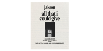 Jakson - 'All That I Could Give'  Album Launch