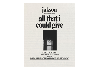 Jakson - 'All That I Could Give'  Album Launch