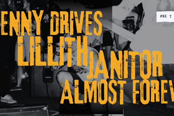 KENNY DRIVES / LILLITH / JANITOR / ALMOST FOREVER – LIVE @ 459