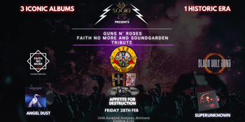 Guns N' Roses, Faith No More + Soundgarden Tribute