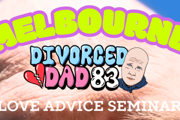 Divorced Dad 83 - Love Advice Seminar w/ Vigilantonie + Future Boys