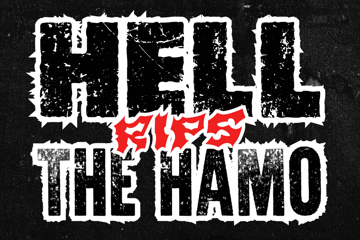HELL RIPS THE HAMO VOL. XIII