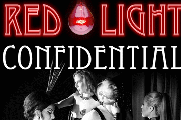 Red Light Confidential -  April Edition!