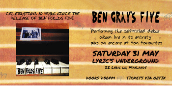 BEN FOLDS FIVE's debut album performed live by Ben Gray's Five