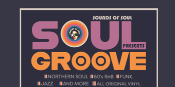 SOUNDS OF SOUL PRESENTS: SOUL GROOVE