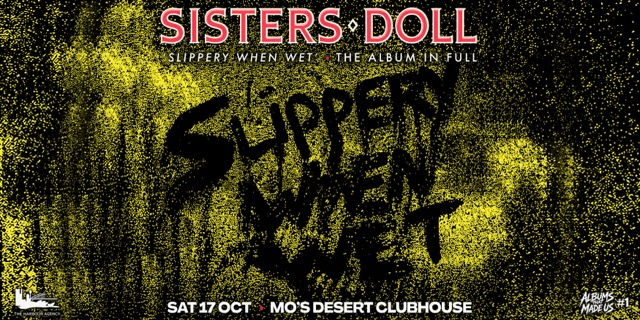 SISTERS DOLL CELEBRATE 40 YEARS OF SLIPPERY WHEN WET