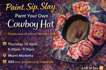 Paint. Sip. Slay - Paint your own Cowboy Hat