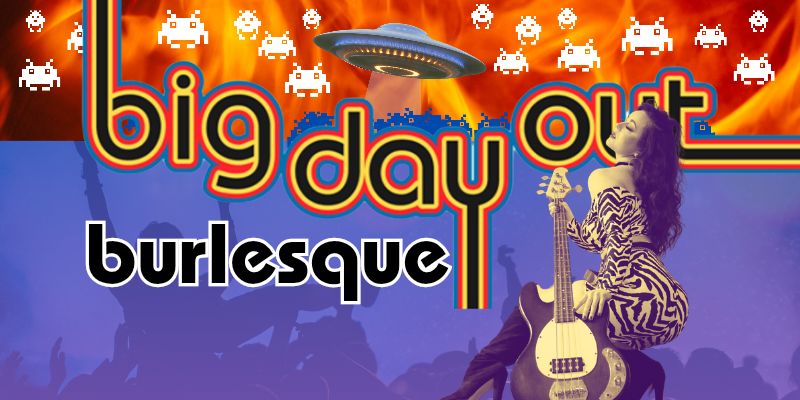 Big Day Out Burlesque