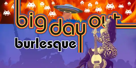 Big Day Out Burlesque