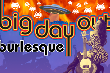 Big Day Out Burlesque