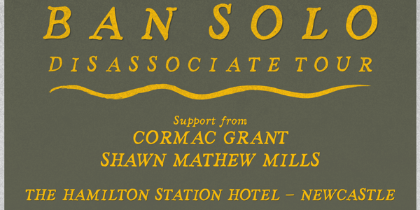 BAN SOLO live at The Hamilton Station Hotel - Concert poster