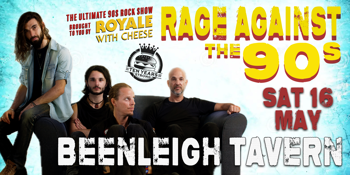 Royale With Cheese: Rage Against The 90s - The Ultimate 90's Rock Show