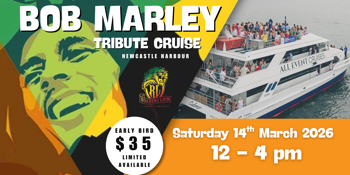 Bob Marley Tribute Cruise on Newcastle Harbour! - 12pm to 4pm