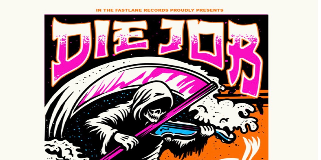 DIE JOB (CAN) - BIG BREAK TOUR AT THE HAMO - FREE ENTRY