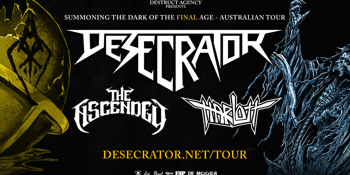 Desecrator - Summoning The Dark of the Final Age Tour