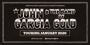 John Garcia And The Band Of Gold Australian Tour 2020