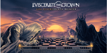 Eviscerate The Crown 'Life Giver//Death Bringer Tour'