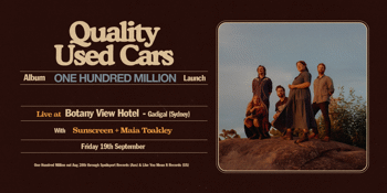 Quality Used Cars 'One Hundred Million' Album Launch