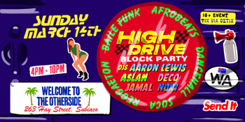 HIGH DRIVE BLOCK PARTY - MARCH EDITION