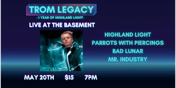 Trom Legacy - 1 Year of Highland Light