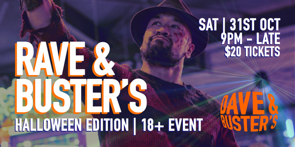 Rave & Buster's: Halloween Edition 2026