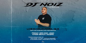 DJ NOIZ live on the Sunshine Coast, QLD