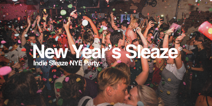 New Year's Sleaze: Indie Sleaze NYE Party - Fitzroy
