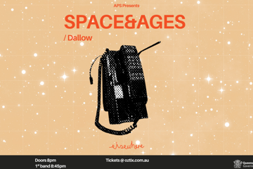APS Presents vol 1. | SPACE&AGES + Dallow