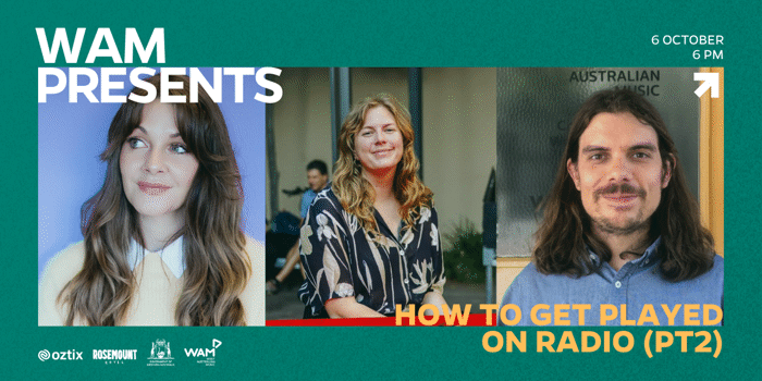 WAM Presents: How To Get Played on Radio (pt2)