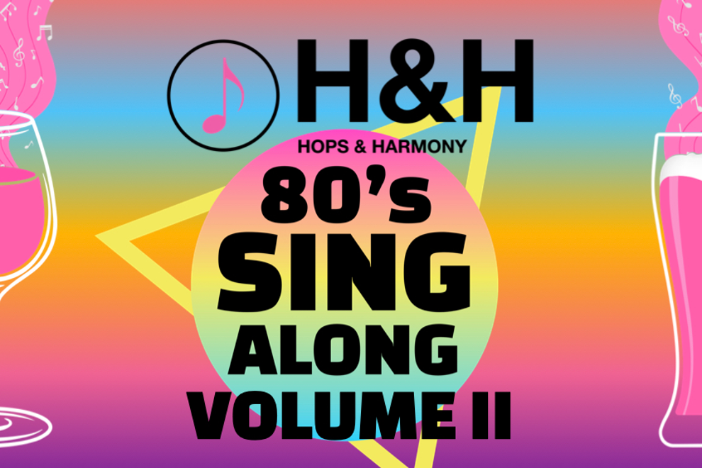 Hops and Harmony - 80's Singalong Volume II