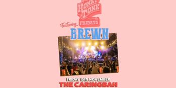 Honky Tonk Fridays Feat: Brewn