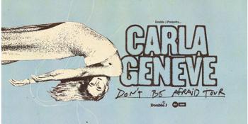 Carla Geneve 'Don't Be Afraid' Tour