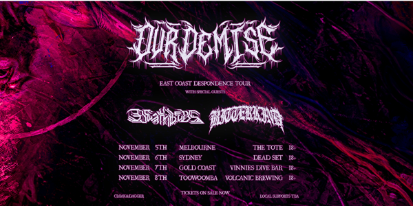 Our Demise “DESPONDENCE” TOUR-Toowoomba live at Volcanic Brewing - Concert poster