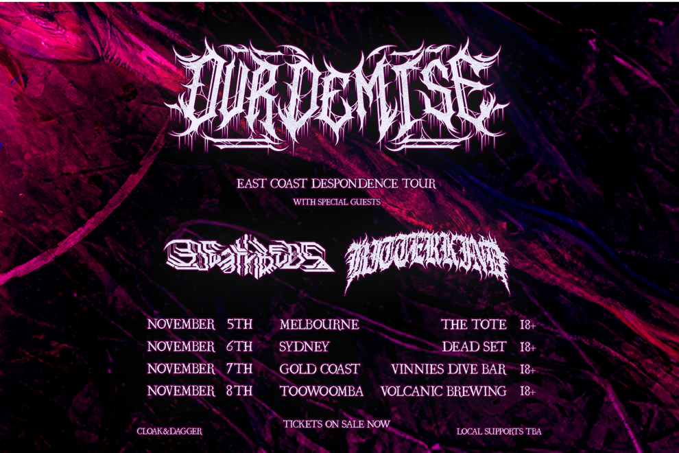 Our Demise “DESPONDENCE” TOUR-Toowoomba