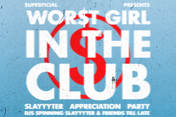 Wor$t girl in the club: Slayyyter Appreciation Party - Perth