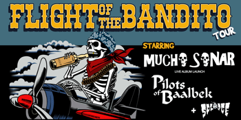 MUCHO SONAR - Flight Of The Bandido Tour