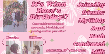 It's Winn Rose's Birthday! w/ Friends: My Giddy Aunt, Kash, & Condensed Milk