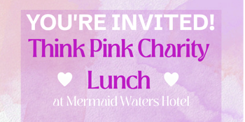 Think Pink Charity Lunch