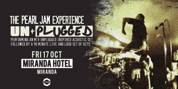The Pearl Jam Experience UN + PLUGGED