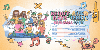 Beddy Rays x The Terrys Regional Tour - SOLD OUT