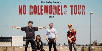 The Baby Breaks "No Role Models" Tour