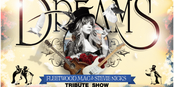 Dreams - Fleetwood Mac & Stevie Nicks Tribute