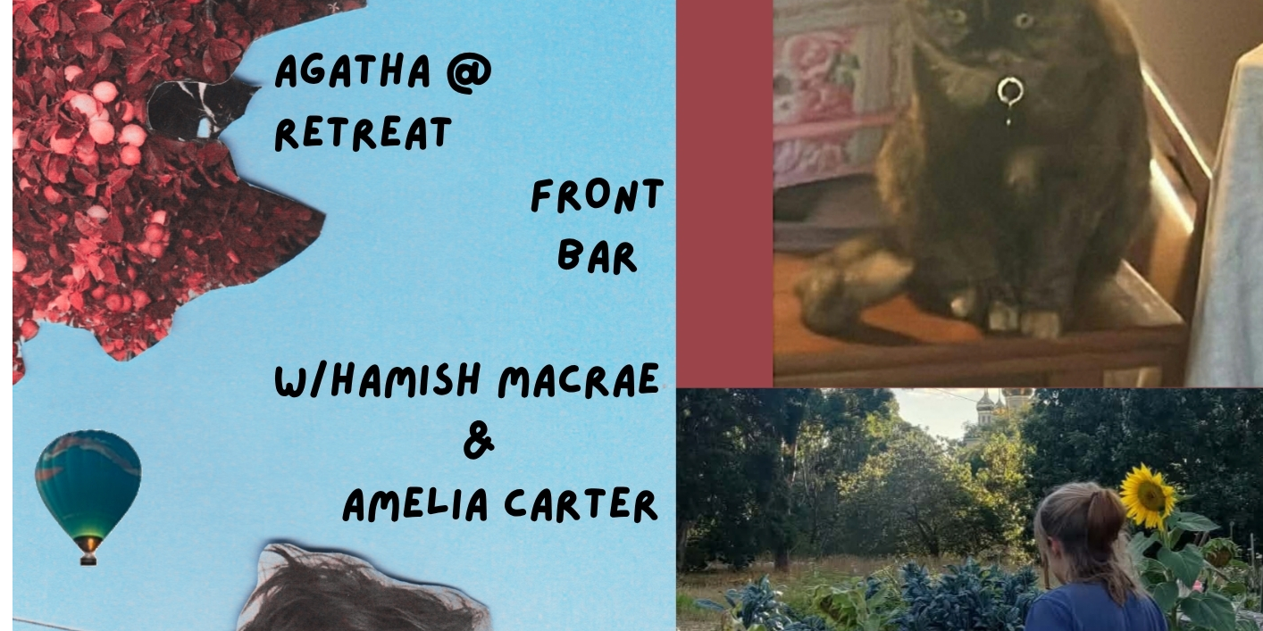 Agatha at The Retreat Hotel Brunswick w/ Hamish Macrae + Amelia Carter