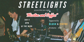 Streetlights presents: Nicotine and Coffee