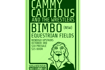 Cammy Cautious & The Wrestlers + Bimbo + Equestrian Fields [UPSTAIRS]